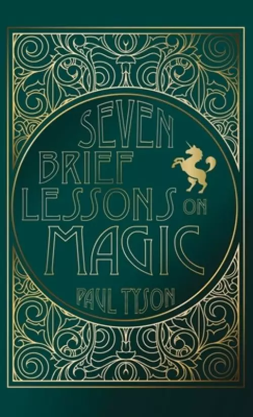 Seven Brief Lessons on Magic