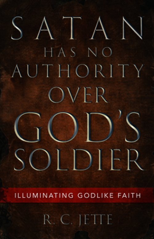 Satan Has No Authority Over God's Soldier