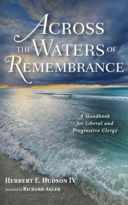 Across the Waters of Remembrance