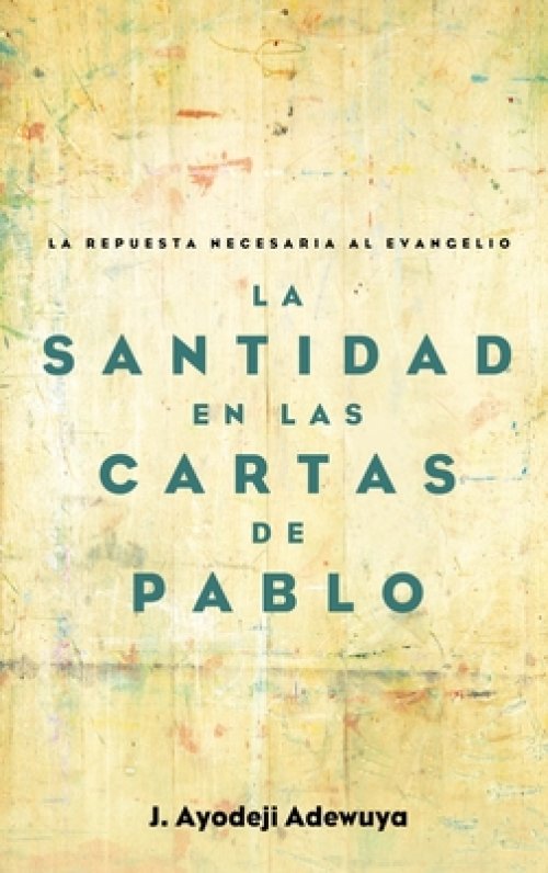 Santidad En Las Cartas De Pablo