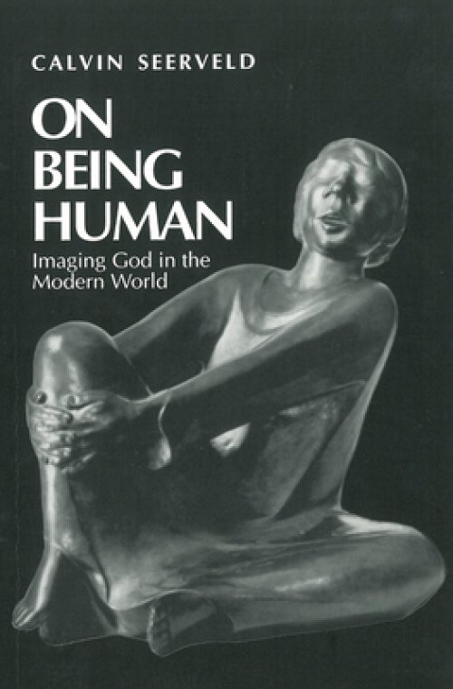 On Being Human: Imaging God in the Modern World