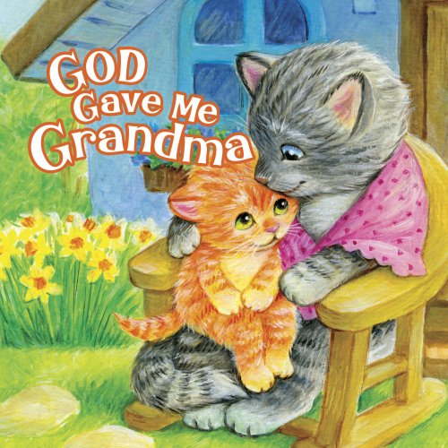 God Gave Me Grandma