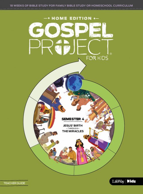 Gospel Project: Home Edition Teacher Guide Semester 5