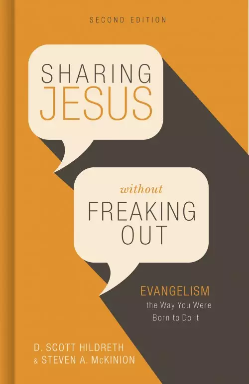 Sharing Jesus Without Freaking Out