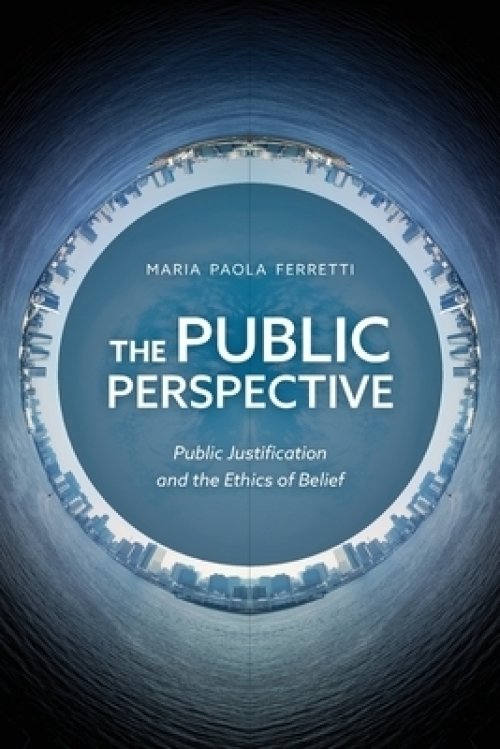 The Public Perspective: Public Justification and the Ethics of Belief