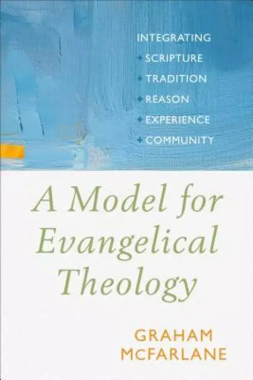 A Model for Evangelical Theology