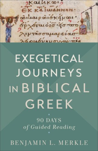 Exegetical Journeys in Biblical Greek