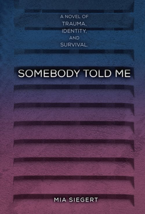 Somebody Told Me