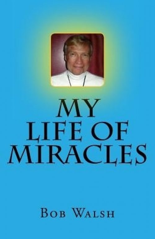 My Life Of Miracles