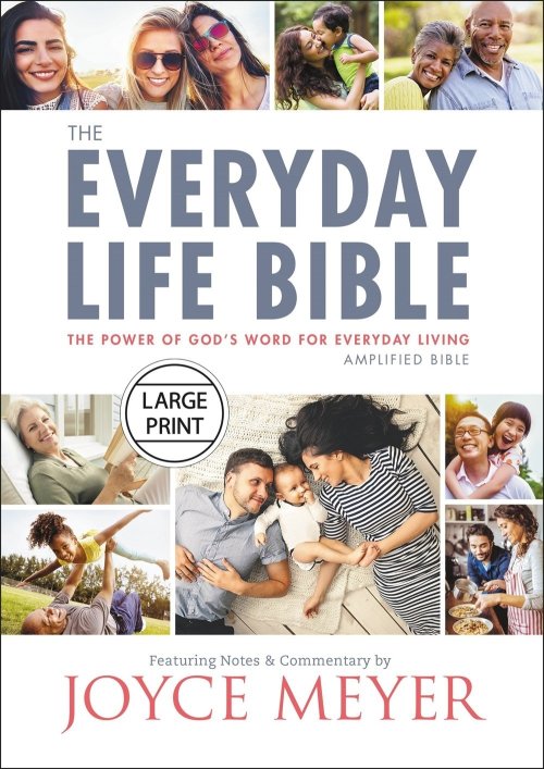 The Everyday Life Bible Large Print: The Power of God's Word for Everyday Living