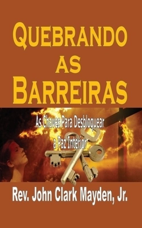 Quebrando as Barreiras: As Chaves Para Desbloquear a Paz Interior