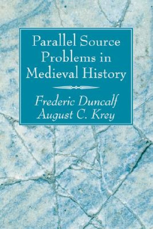 Parallel Source Problems in Medieval History