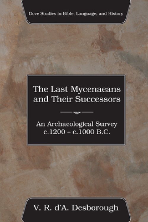 The Last Mycenaeans and Their Successors