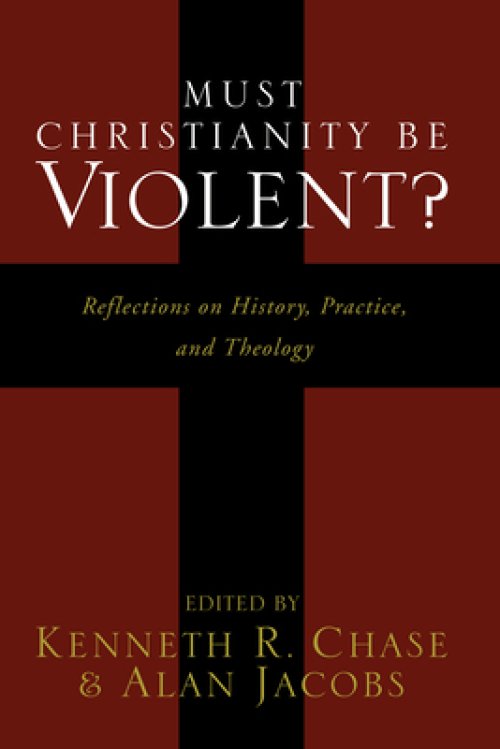 Must Christianity Be Violent?