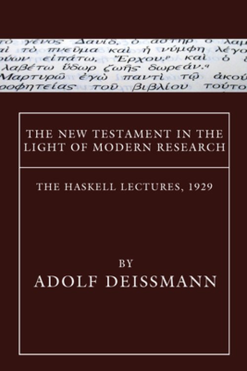 The New Testament in the Light of Modern Research