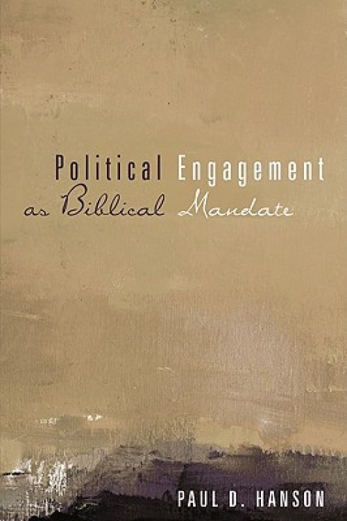 Political Engagement as Biblical Mandate