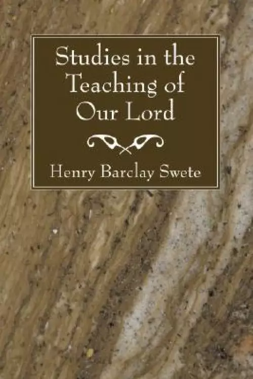 Studies in the Teaching of Our Lord