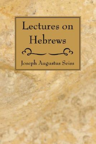 Lectures on Hebrews