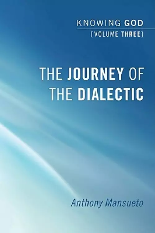 The Journey of the Dialectic