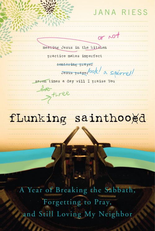 Flunking Sainthood