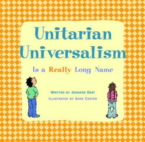 Unitarian Universalism Is a Really Long Name