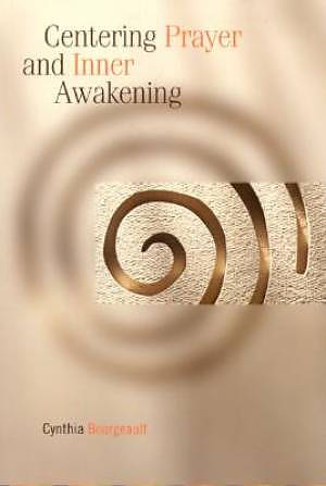 Centering Prayer and Inner Awakening