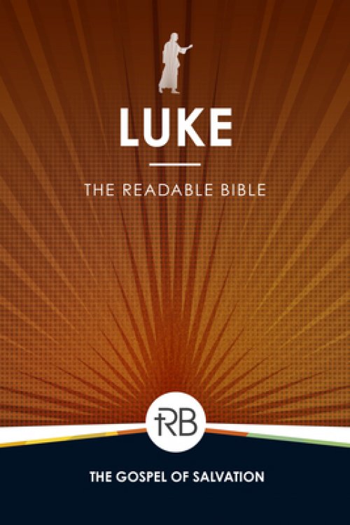 The Readable Bible: Luke