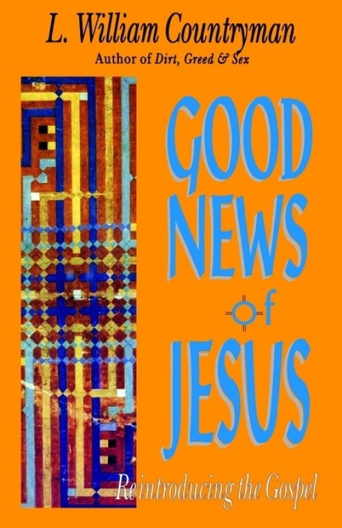 Good News of Jesus: Reintroducing the Gospel