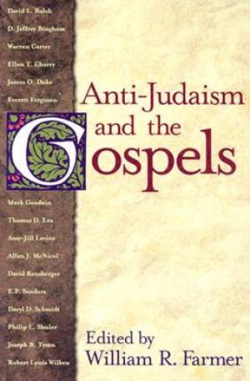 Anti-Judaism and the Gospels