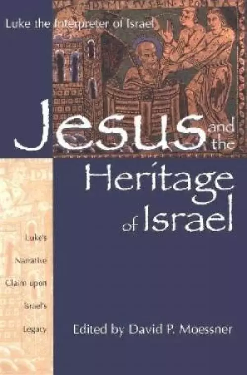 Jesus and the Heritage of Israel