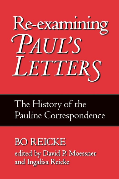 Re-examining Paul's Letters