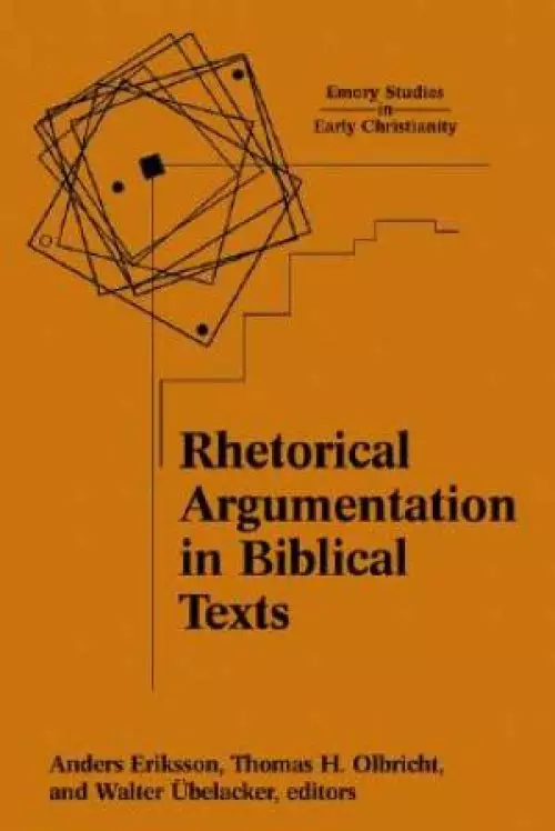 Rhetorical Argumentation in Biblical Texts