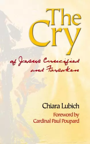 The Cry: Jesus Crucified and Forsaken