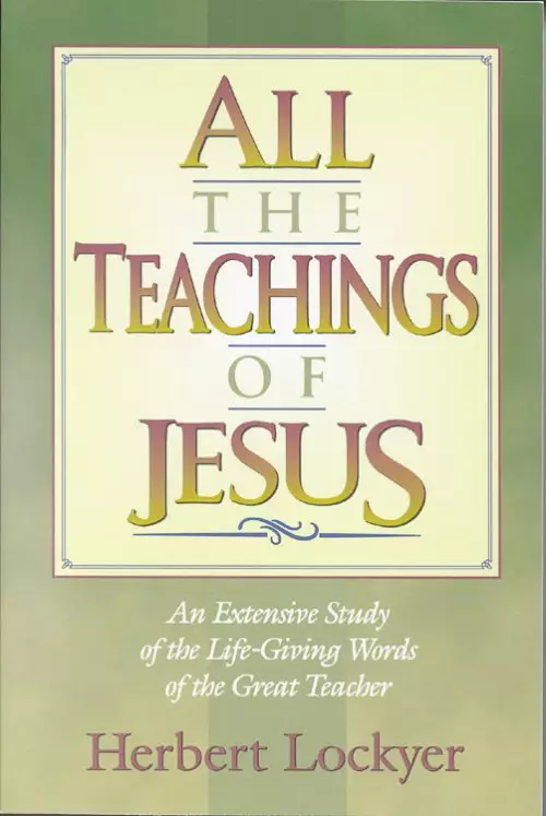 ALL THE TEACHINGS OF JESUS