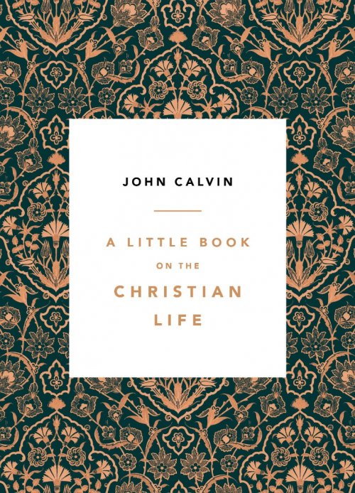 A Little Book On The Christian Life