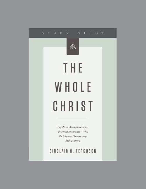 Whole Christ, Teaching Series Study Guide