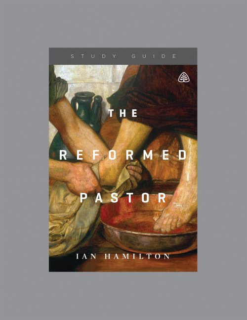 Reformed Pastor, Teaching Series Study Guide