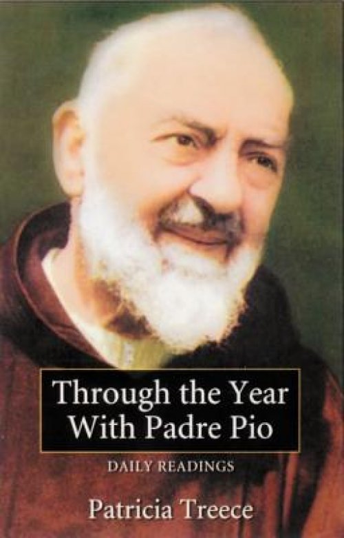 Through the Year with Padre Pio: Daily Readings