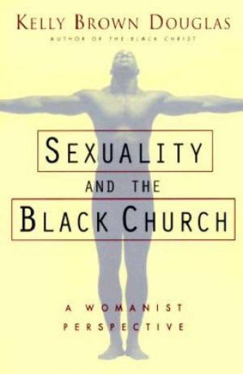 SEXUALITY AND THE BLACK CHURCH