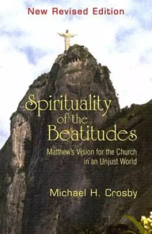 THE SPIRITUALITY OF THE BEATITUDES