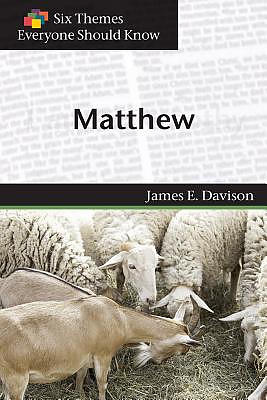 Six Themes in Matthew Everyone Should Know