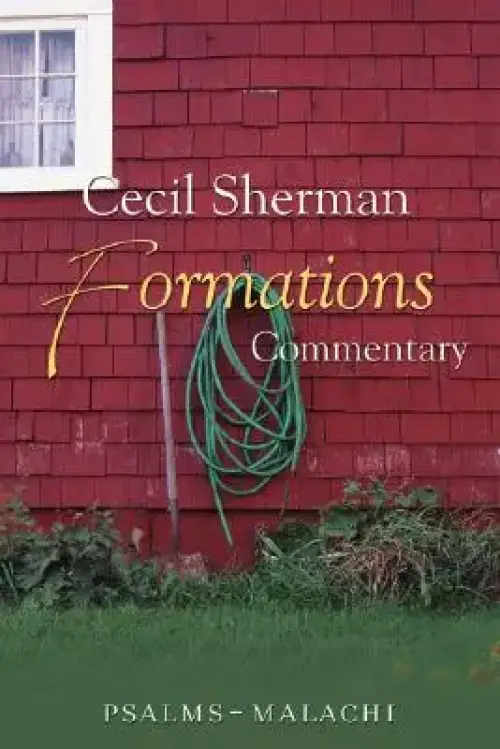 Formations Commentary: Psalms-Malachi