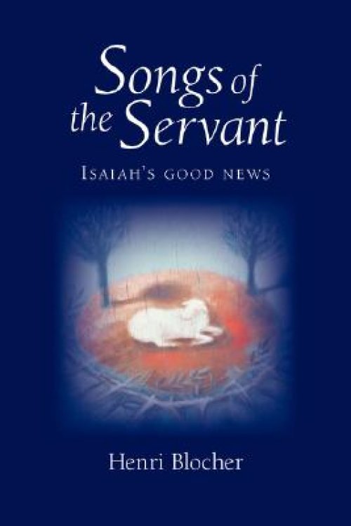 Songs of the Servant: Isaiah's good news