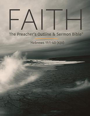 Faith The Preacher S Outline Sermon Bible King James Version