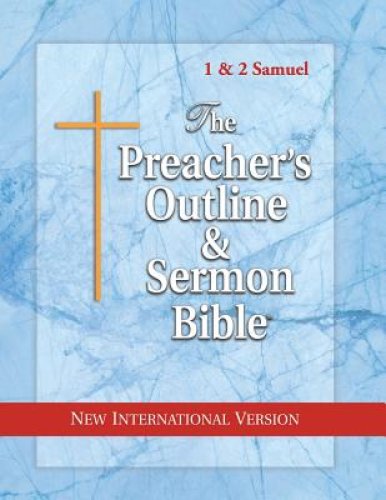 The Preacher's Outline & Sermon Bible: 1 & 2 Samuel: New International Version