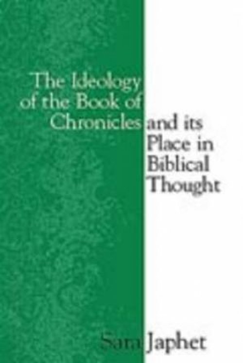 The Ideology of the Book of Chronicles and Its Place in Biblical Thought