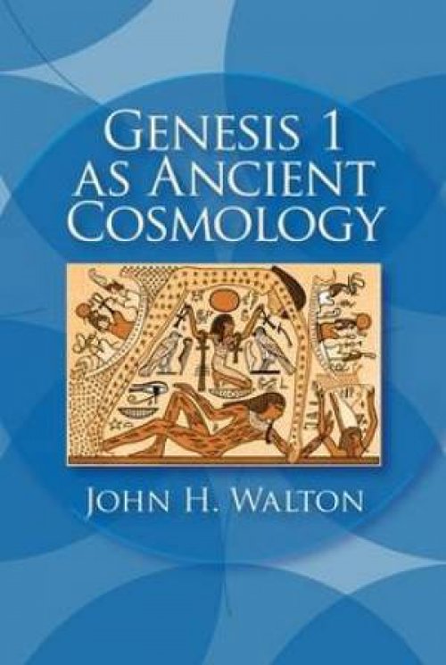 Genesis 1 as Ancient Cosmology