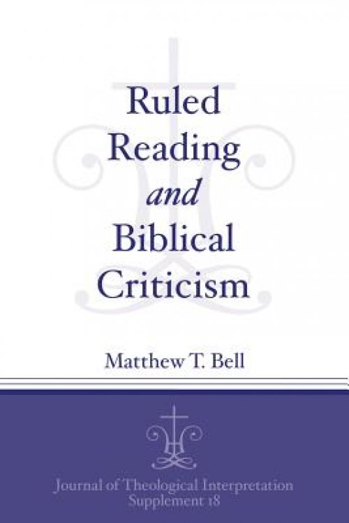 Ruled Reading And Biblical Criticism