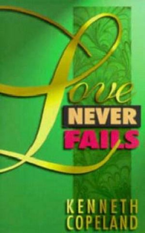 Love Never Fails