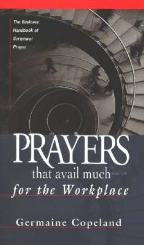 Prayers That Avail Much For The Workplace